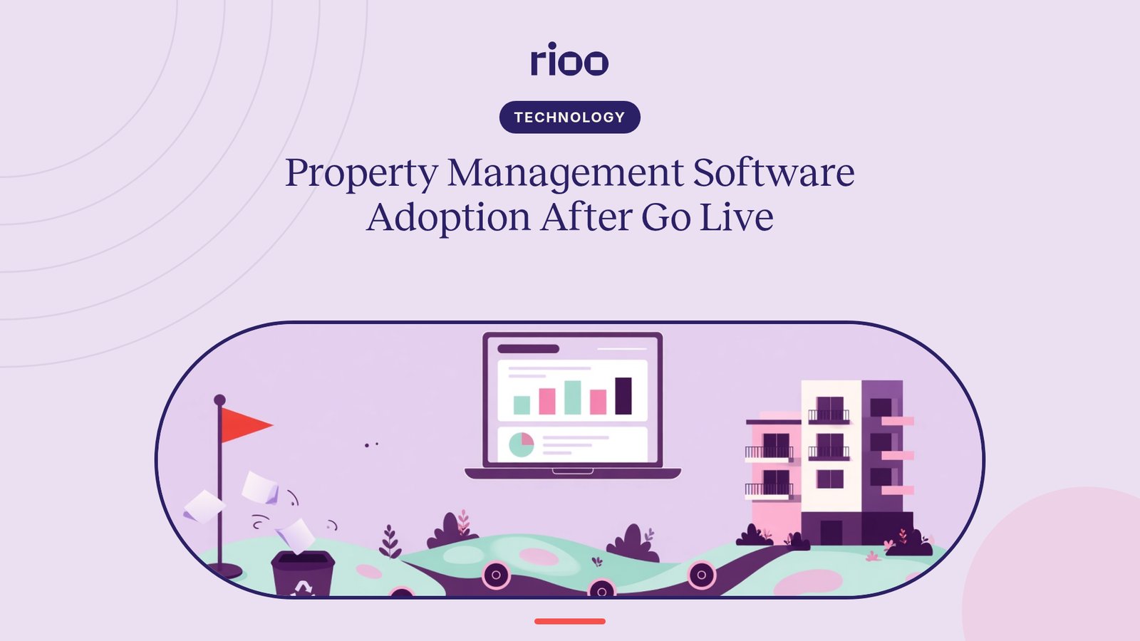 RIOO cover for Property Management Software Adoption After Go Live, with a path of milestones from a launch flag to an apartment building and a laptop dashboard above it