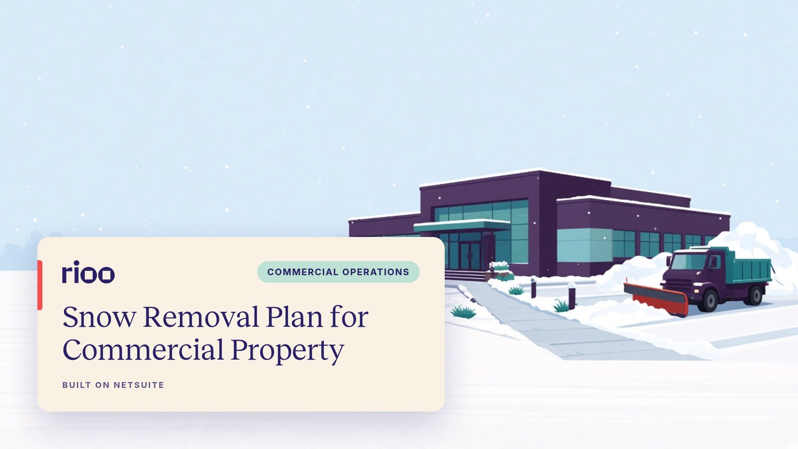 RIOO cover for Snow removal plan for commercial property, with an illustrated low office building, a cleared parking lot and walkway, and a plow truck beside neat snow piles