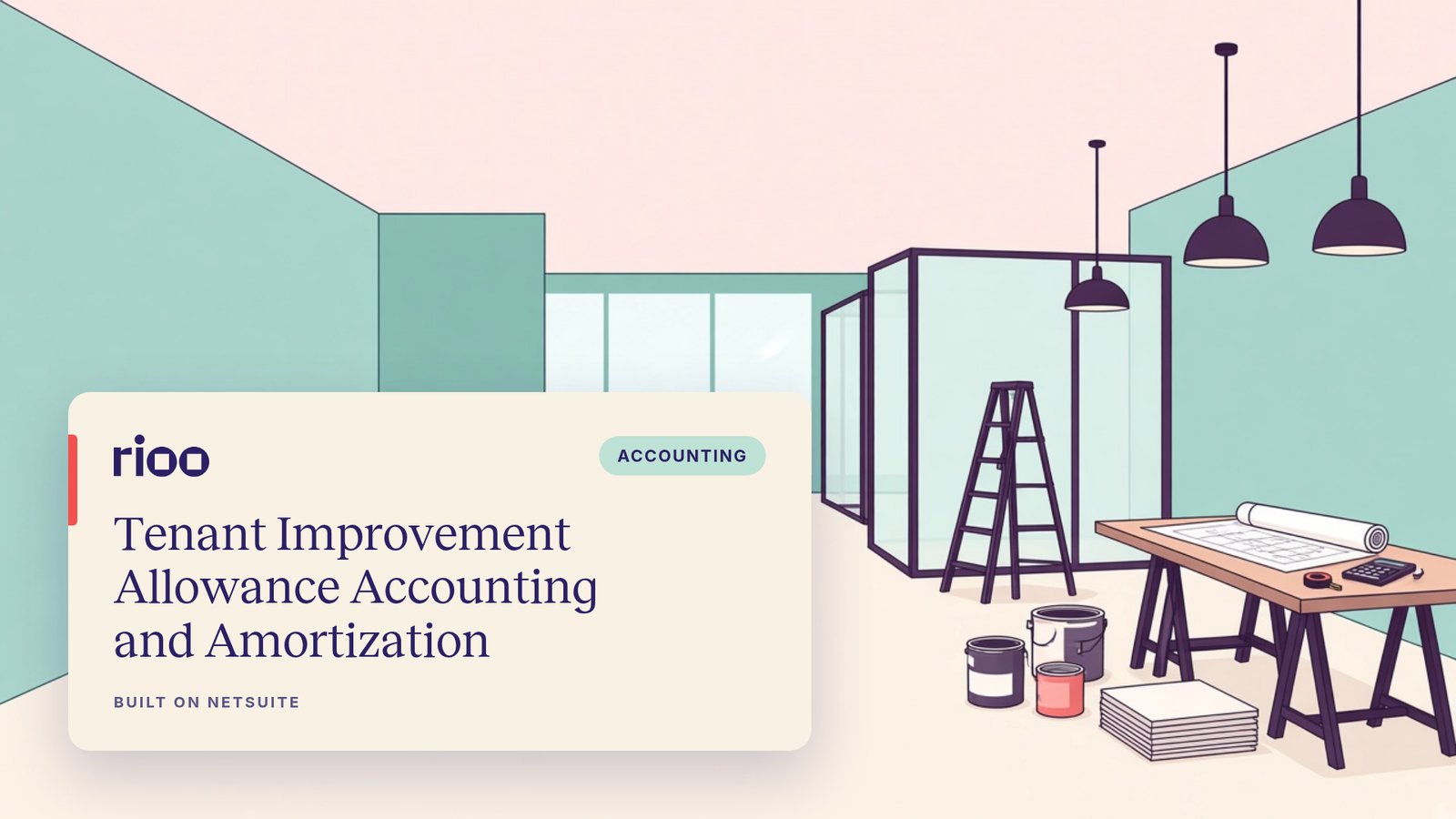 RIOO cover for tenant improvement allowance accounting and amortization, with an illustrated office fitout in progress: glass partitions, a stepladder, pendant lights, paint tins and a trestle table with blueprints and a calculator